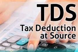 Simple knowledge on Tax Deducted at Source (TDS)