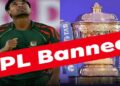 BCCI ନିଷ୍ପତ୍ତି ପରେ ବାଂଲାଦେଶ ସରକାରଙ୍କ ପଦକ୍ଷେପ, ଆଇପିଏଲ ପ୍ରସାରଣ ଉପରେ ଲଗାଇଲେ ବ୍ୟାନ୍